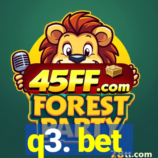 q3. bet